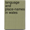 Language and Place-names in Wales door Iwan Wmffre
