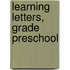 Learning Letters, Grade Preschool