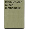Lehrbuch Der Reinen Mathematik... door J.G. Tralles