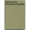 Lehrbuch der Infrarotthermografie door Thomas Zimmermann