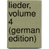 Lieder, Volume 4 (German Edition)
