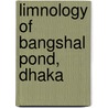 Limnology Of Bangshal Pond, Dhaka door Shamprity Pramanik