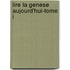 Lire La Genese Aujourd'hui-Tome I