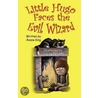 Little Hugo Faces the Evil Wizard by Axana King