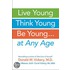 Live Young, Think Young, be Young