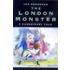 London Monster: A Sanquinary Tale