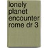 Lonely Planet Encounter Rome Dr 3