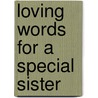 Loving Words for a Special Sister door Struik Inspiration