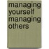 Managing Yourself Managing Others