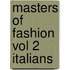 Masters of Fashion Vol 2 Italians