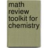 Math Review Toolkit for Chemistry