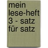 Mein Lese-Heft 3 - Satz für Satz door Anke Hennig