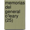 Memorias del General O'Leary (25) by Daniel Florencio O'Leary
