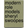 Modern Role Models Sheryl Swoopes by Karen Schweitzer