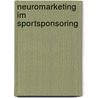 Neuromarketing im Sportsponsoring door Tim Oidtmann