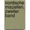 Nordische Miszellen, zweiter Band by Unknown