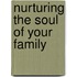 Nurturing the Soul of Your Family