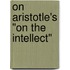 On Aristotle's "On the Intellect"