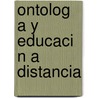 Ontolog A Y Educaci N a Distancia door Luis Ramos