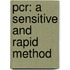 Pcr: A Sensitive And Rapid Method