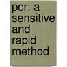 Pcr: A Sensitive And Rapid Method by Jayesh Rupareliya