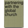 Partnering with the Global Church by Nikki A. Toyama-Szeto