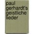 Paul Gerhardt's Geistliche Lieder
