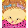Peek-A-Baby: A Lift-The-Flap Book door Karen Katz