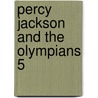 Percy Jackson and the Olympians 5 by Rick Riordan
