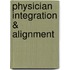Physician Integration & Alignment