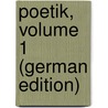 Poetik, Volume 1 (German Edition) door Roetteken Hubert