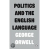 Politics and the English Language door George Orwell