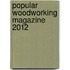 Popular Woodworking Magazine 2012
