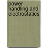 Power Handling and Electrostatics door Thomas B. Jones