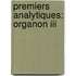 Premiers Analytiques: Organon Iii
