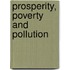 Prosperity, Poverty And Pollution