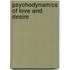 Psychodynamics of Love and Desire