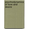 Psychodynamics of Love and Desire door Hammad Mushtaq