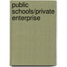 Public Schools/private Enterprise door William Keane
