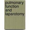 Pulmonary Function and Laparotomy by Swati Shah