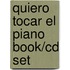 Quiero Tocar El Piano Book/cd Set