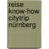Reise Know-How CityTrip Nürnberg door Bernhard Spachmüller