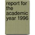 Report for the Academic Year 1996