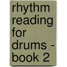 Rhythm Reading for Drums - Book 2 door Garwood Whaley