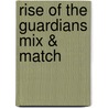 Rise of the Guardians Mix & Match door Cynthia Stierle