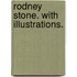 Rodney Stone. With illustrations.