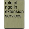 Role Of Ngo In Extension Services by Kumar Shubhashish