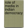 Role of media in Indian Democracy door Kaisar Dar