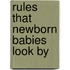 Rules That Newborn Babies Look By