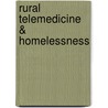 Rural Telemedicine & Homelessness by Jake F. Andrews